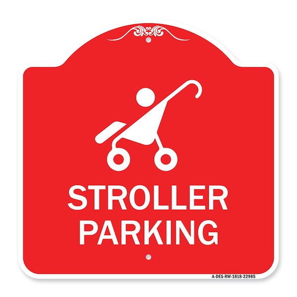 Reserved Stroller Parking W/ Graphic, Red & White Aluminum Sign, 18" x 18", RW-1818-22985